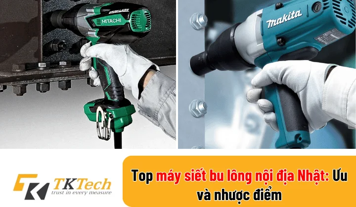 Máy siết bu lông nội địa nhật