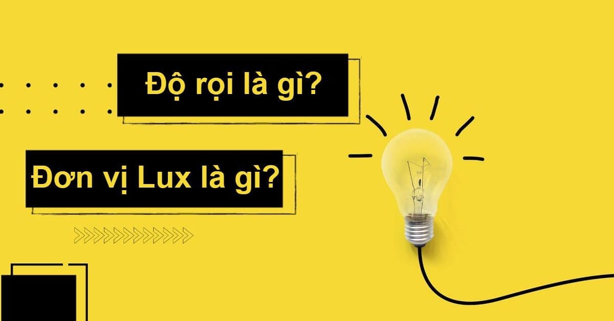 Độ rọi cần thiết lựa chọn được thiết bị chiếu sáng