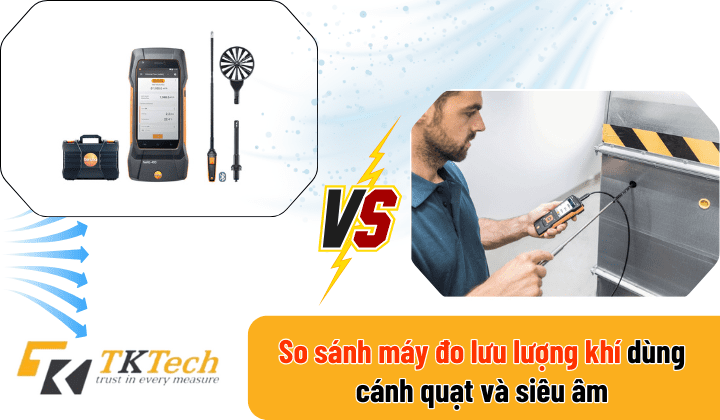 So sánh máy đo lưu lượng khí dùng cánh quạt và siêu âm so sanh may do luu luong khi 1