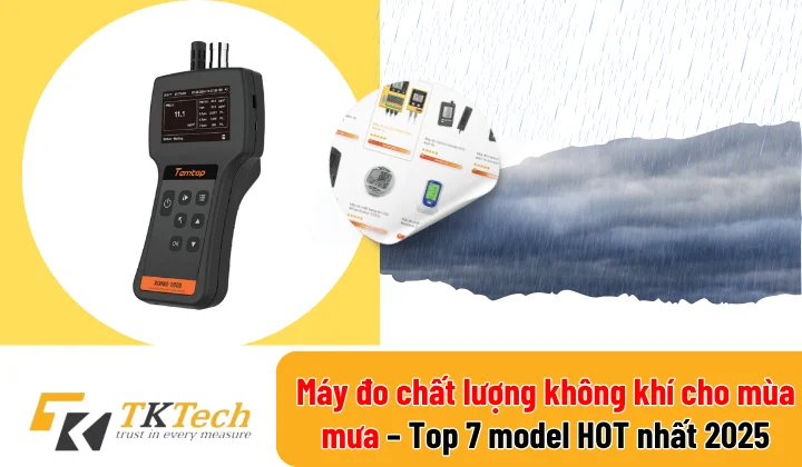 Máy đo chất lượng không khí cho mùa mưa
