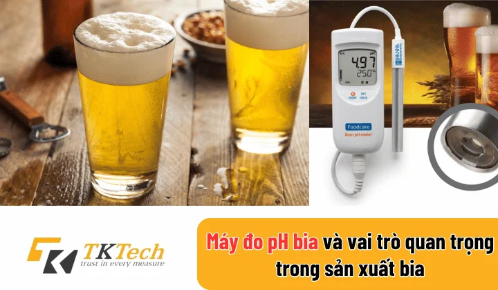 Máy đo pH bia và vai trò quan trọng trong sản xuất bia