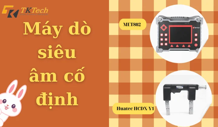 Một số model phổ biến về máy dò siêu âm cố định