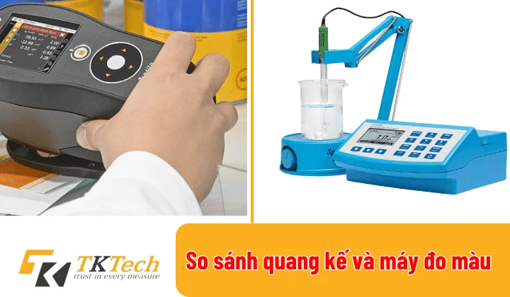 So sánh quang kế và máy đo màu
