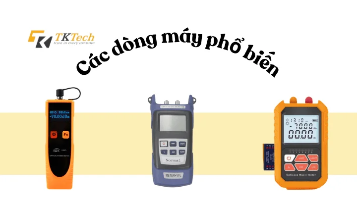 Một số máy đo công suất quang phổ biến hiện nay