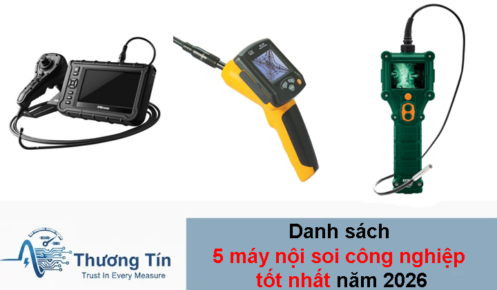 Danh sách 5 máy nội soi công nghiệp tốt nhất năm 2026