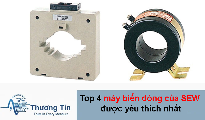 Top 4 máy biến dòng của SEW được yêu thích nhất