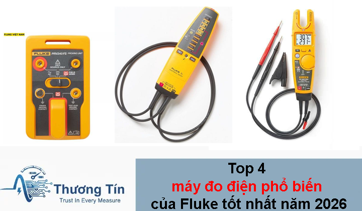 Top 4 máy đo điện phổ biến của Fluke tốt nhất năm 2026