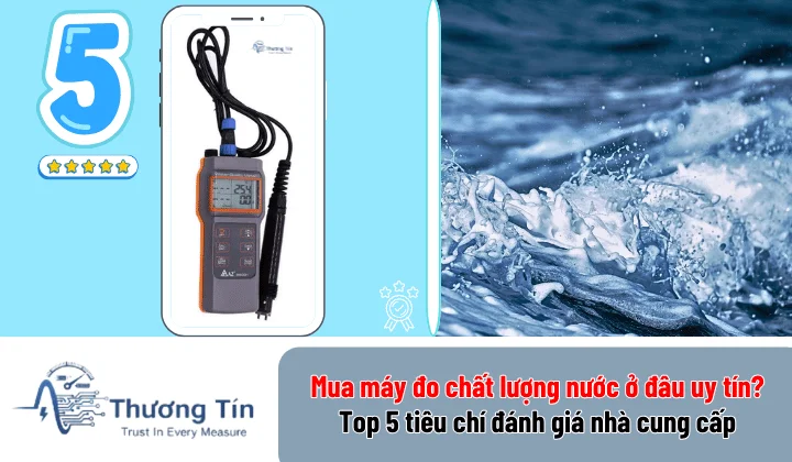 mua máy đo chất lượng nước ở đâu uy tín