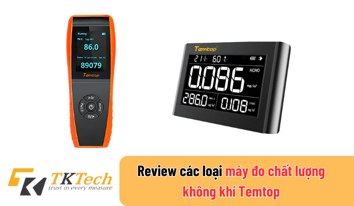 Review cac loai may do chat luong khong khi Temtop
